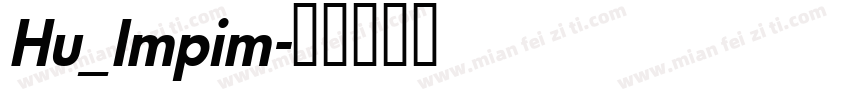 Hu_Impim字体转换