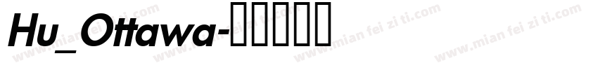 Hu_Ottawa字体转换