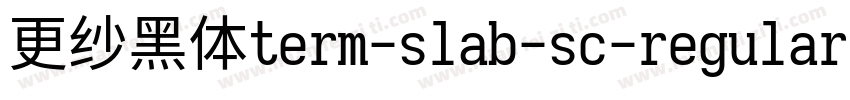 更纱黑体term-slab-sc-regular手机版字体转换