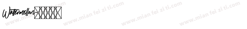 Wattermellon字体转换