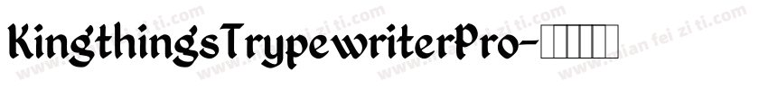 KingthingsTrypewriterPro字体转换