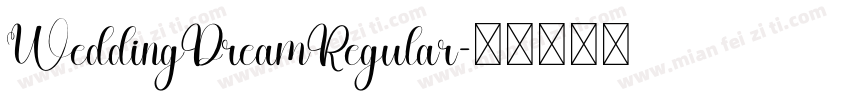 WeddingDreamRegular字体转换