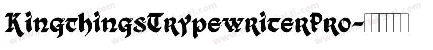 KingthingsTrypewriterPro字体转换