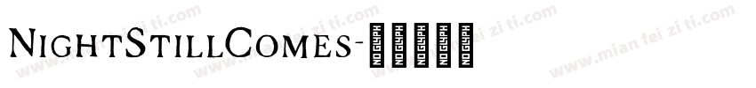 NightStillComes字体转换