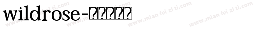 wildrose字体转换