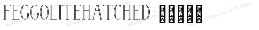 FeggoliteHatched字体转换
