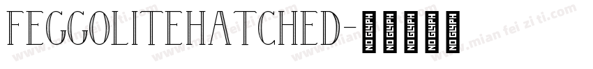 FeggoliteHatched字体转换