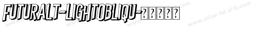 FuturaLT-LightObliqu字体转换