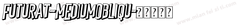 FuturaT-MediumObliqu字体转换