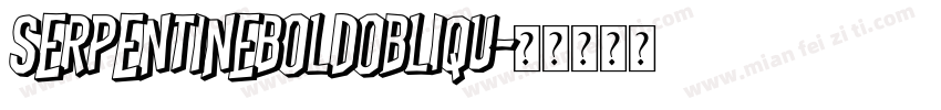 SerpentineBoldObliqu字体转换