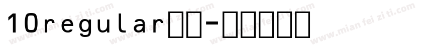 10regular字体字体转换
