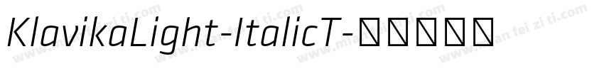 KlavikaLight-ItalicT字体转换