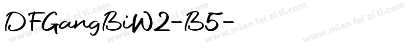 DFGangBiW2-B5字体转换