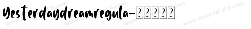 Yesterdaydreamregula字体转换