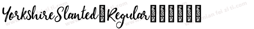 YorkshireSlanted-Regular字体转换