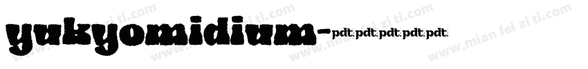 yukyomidium字体转换