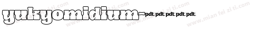 yukyomidium字体转换