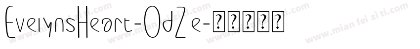 EvelynsHeart-OdZe字体转换