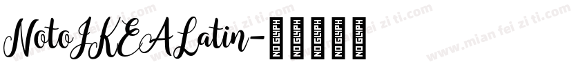 NotoIKEALatin字体转换