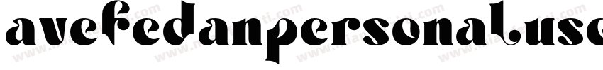 avefedanpersonaluseonly字体转换