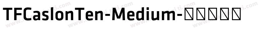 TFCaslonTen-Medium字体转换