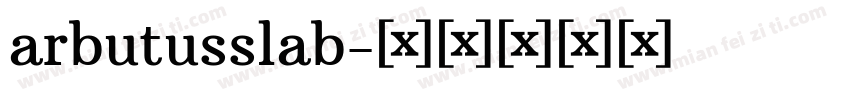 arbutusslab字体转换