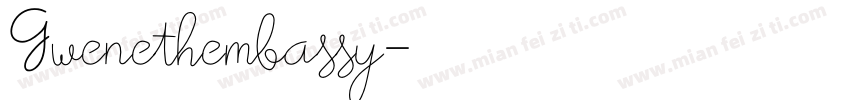 Gwenethembassy字体转换