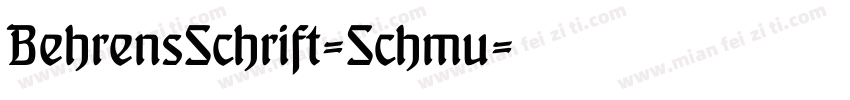 BehrensSchrift-Schmu字体转换