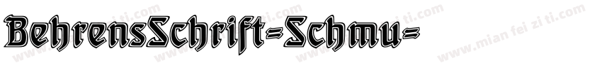 BehrensSchrift-Schmu字体转换