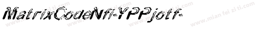 MatrixCodeNfi-YPPjotf字体转换