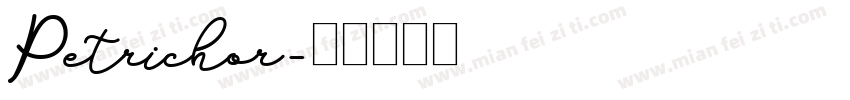 Petrichor字体转换