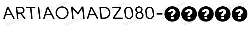 ARTIAOMADZ080字体转换