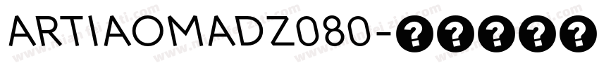 ARTIAOMADZ080字体转换