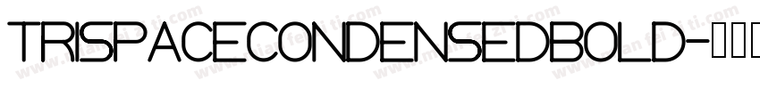 trispacecondensedbold字体转换