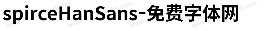 spirceHanSans字体转换