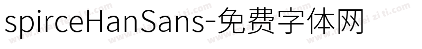 spirceHanSans字体转换