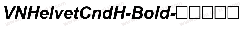 VNHelvetCndH-Bold字体转换