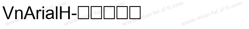 VnArialH字体转换