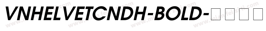 VNHelvetCndH-Bold字体转换