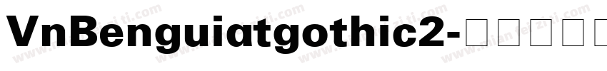VnBenguiatgothic2字体转换