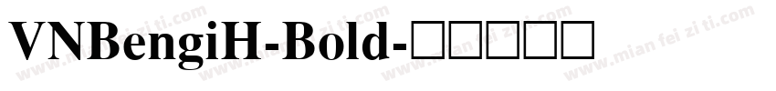 VNBengiH-Bold字体转换
