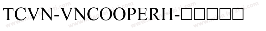 TCVN-VnCooperH字体转换