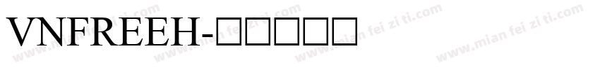 VNFreeH字体转换