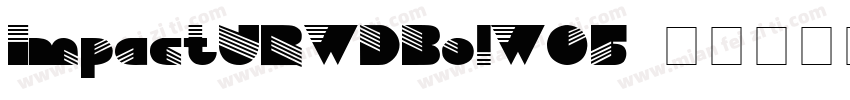 ImpactURWDBolW05字体转换