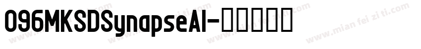 096MKSDSynapseAl字体转换