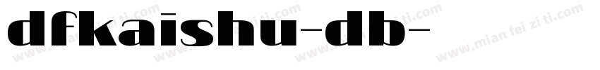 dfkaishu-db字体转换