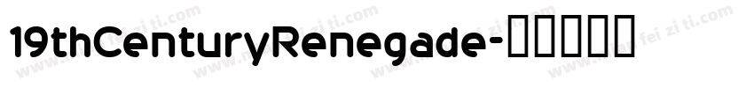 19thCenturyRenegade字体转换