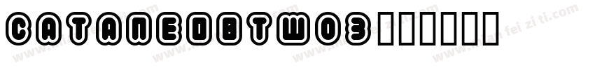 CataneoBTW03字体转换