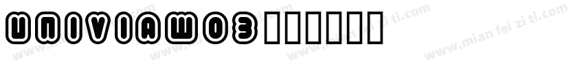 UniviaW03字体转换