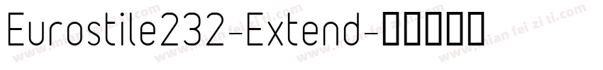 Eurostile232-Extend字体转换